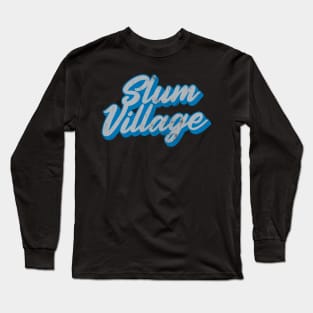 Slum Village  / Retro Fan Art Design Long Sleeve T-Shirt